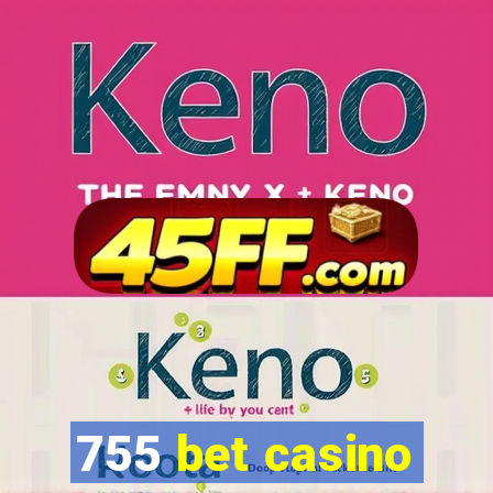 755 bet casino